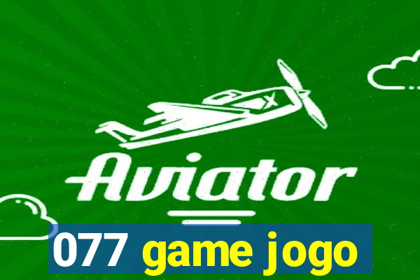 077 game jogo